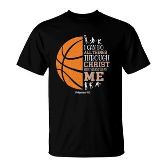 I Can Do All Things Through Christ Basketball Christian T-Shirt | Mazezy