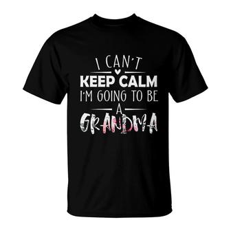 I Cant Keep Calm Going To Be A Grandma T-Shirt | Mazezy