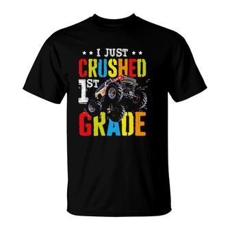I Just Crushed 1St Grade Gift Graduation Boys Monster Truck T-Shirt | Mazezy