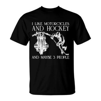 I Like Motorcycles And Hockey And Maybe 3 People Women'ss T-Shirt | Mazezy DE