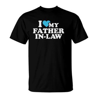 I Love My Father-In-Law T-Shirt | Mazezy