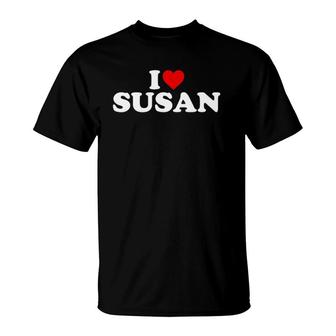 I Love Susan Red Heart Name Gift T-Shirt | Mazezy