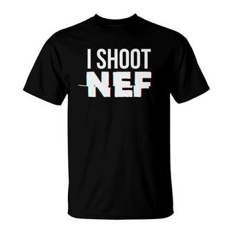 I Shoot Nef Raw Format Photography Design T-Shirt | Mazezy