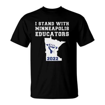 I Support Minneapolis Educators 2022 Teacher Walkout Strike T-Shirt | Mazezy