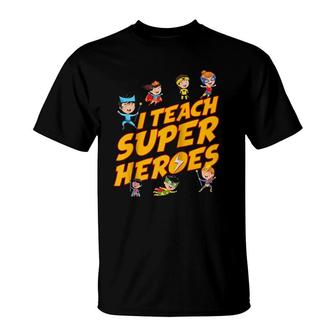 I Teach Superheroes First Grade Teacher Pre-K Teacher Raglan Baseball Tee T-Shirt | Mazezy
