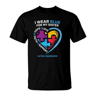 I Wear Blue For My Sister Autism Awareness S Kids Gifts T-Shirt | Mazezy