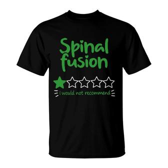 I Would Not Recommend Spinal Fusion Surgery Warrior Cat T-Shirt | Mazezy