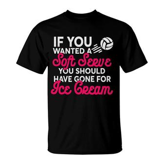 If You Wanted Soft Serve Volleyball T-Shirt | Mazezy