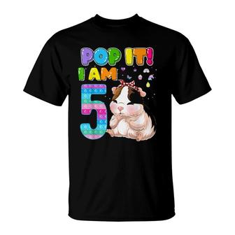 I'm 5 Years Old 5Th Birthday Guinea Pig Girls Pop It T-Shirt | Mazezy