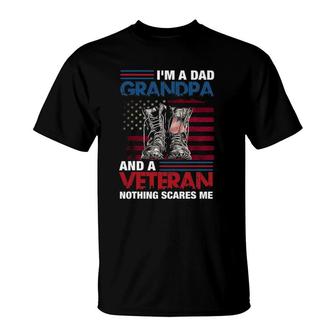 I'm A Dad Grandpa And A Veteran Nothing Scares Me Funny T-Shirt | Mazezy