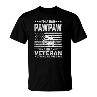 I'm A Dad Pawpaw And A Veteran Nothing Scares Me Funny Gifts T-Shirt | Mazezy AU