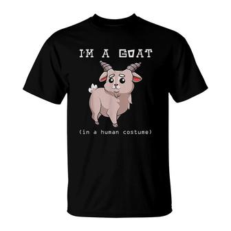 Im A Goat In A Human Costume T-Shirt | Mazezy