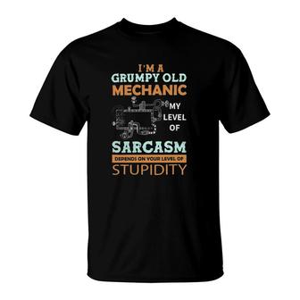 I'm A Grumpy Old Mechanic My Level Of Sarcasm Mechanic T-Shirt | Mazezy