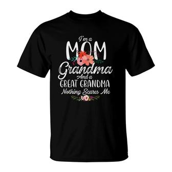 I'm A Mom Grandma Great Nothing Scares Me Mother's Day T-Shirt | Mazezy