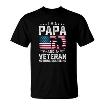 I'm A Papa And A Veteran Nothing Scares Me American Flag Father's Day T-Shirt | Mazezy