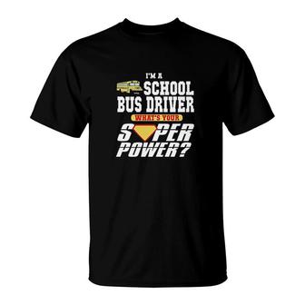 Im A School Bus Driver T-Shirt | Mazezy