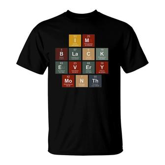 I'm Black History Month Science Periodic Table Of Element T-Shirt | Mazezy AU