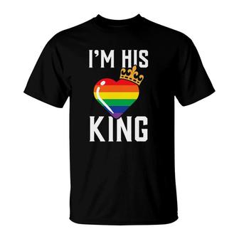 I'm His King Lgbt Clothes Gift For Gay Valentine Day T-Shirt | Mazezy
