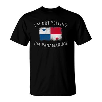 I'm Not Yelling, I'm Panamanian - Funny Panama Pride T-Shirt | Mazezy