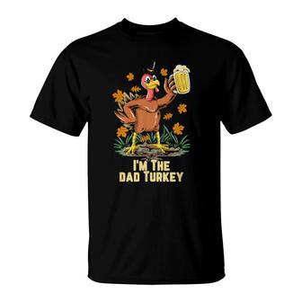 I'm The Dad Turkey Happy Thanksgiving Turkey Fall T-Shirt | Mazezy