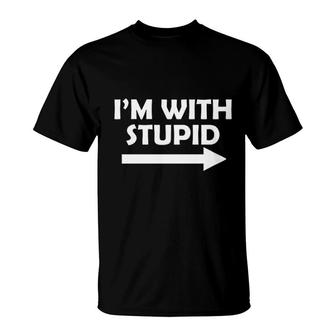 Im With Stupid Funny Rude Party T-Shirt | Mazezy