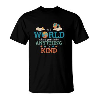 In A World Anything Be Kind Puzzle Autism Awareness T-Shirt