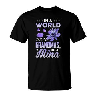 In A World Full Of Grandmas Be Mina Purple Anemone Flower T-Shirt | Mazezy