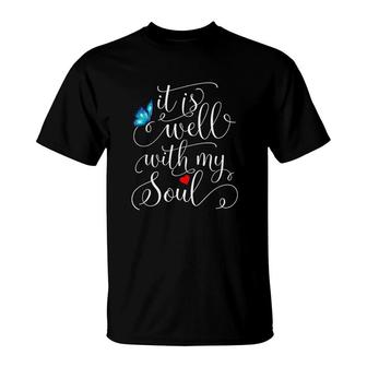 It Is Well With My Soul Butterfly T-Shirt | Mazezy
