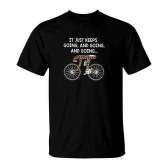 It Just Keeps Going And Going And Going T-Shirt | Mazezy