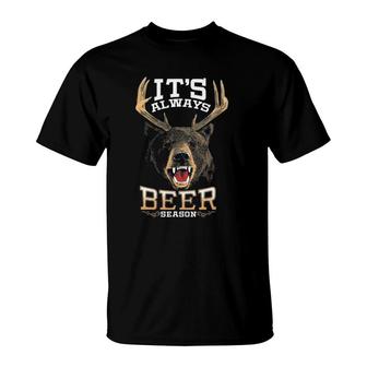 It's Always Beer Season Bear Deer Beer Funny Hunter Hunting T-Shirt | Mazezy