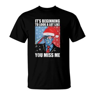 It's Beginning To Look A Lot Like You Miss Me T-Shirt | Mazezy