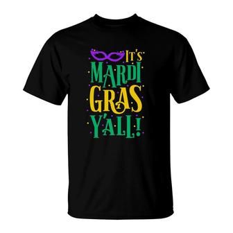 It's Mardi Gras Y'all T Ladies New Orleans Parade Gifts T-Shirt | Mazezy