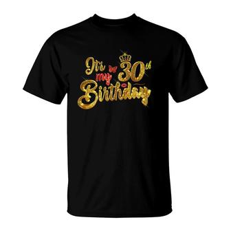 It's My 30Th Birthday Gift Tee Cute Golden Queen Crown T-Shirt | Mazezy
