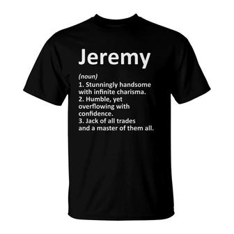 Jeremy Definition Personalized Name Funny Birthday Gift Idea T-Shirt | Mazezy