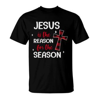 Jesus Is The Reason For The Season Religious Christmas T-Shirt | Mazezy