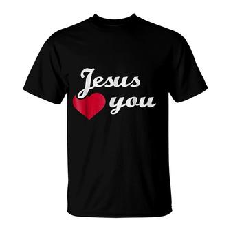 Jesus Loves You T-Shirt | Mazezy AU