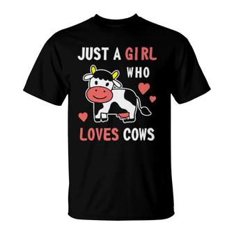 Just A Girl Who Loves Cows Farmer Milk Cow For T-Shirt | Mazezy