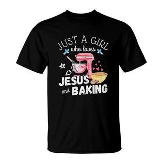 Just A Girl Who Loves Jesus And Baking T-Shirt | Mazezy