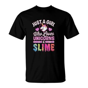 Just A Girl Who Loves Unicorns And Slime T-Shirt | Mazezy CA