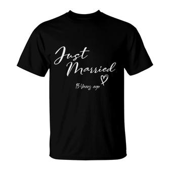 Just Married 15 Years Ago, Married For 15 Years T-Shirt | Mazezy