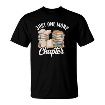Just One More Chapter Book Lover Librarian Teacher T-Shirt | Mazezy