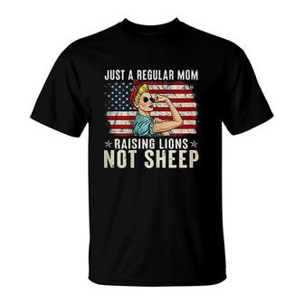 Just A Regular Mom Not Sheep Patriot Raising Lions T-shirt - Thegiftio UK
