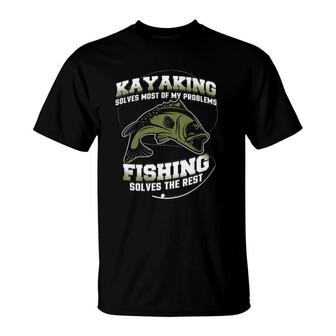 Kayaking Solves Most Of My Problems Fishing Solves The Rest T-Shirt | Mazezy