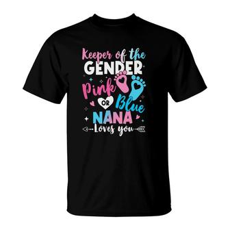 Keeper Of The Gender Nana Loves You Gender Reveal T-Shirt | Mazezy