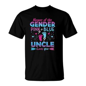 Keeper Of The Gender Pink Or Blue Uncle Loves You Reveal T-Shirt | Mazezy