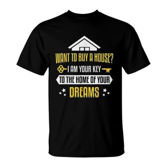 Key To The Home Of Your Dreams Realtor Real Estate Agent T-Shirt - Thegiftio UK