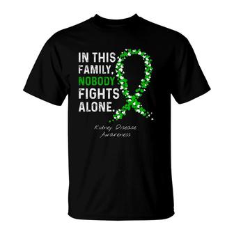 Kidney Disease Awareness In This Family Nobody Fights Alone T-Shirt | Mazezy
