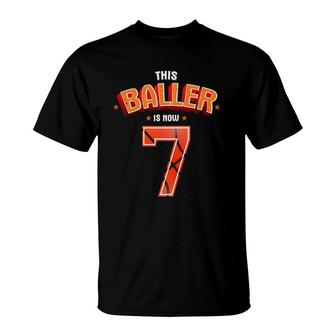 Kids Basketball Boys 7Th Birthday This Baller Is Now 7 Gift T-Shirt | Mazezy