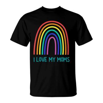 Kids Cute I Love My Moms Rainbow Family Two Mothers 2 Mommies T-Shirt | Mazezy