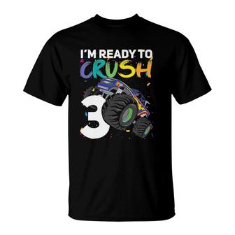 Kids I'm Ready To Crush 3, Your Funny Monster Truck 3Rd Birthday T-Shirt | Mazezy